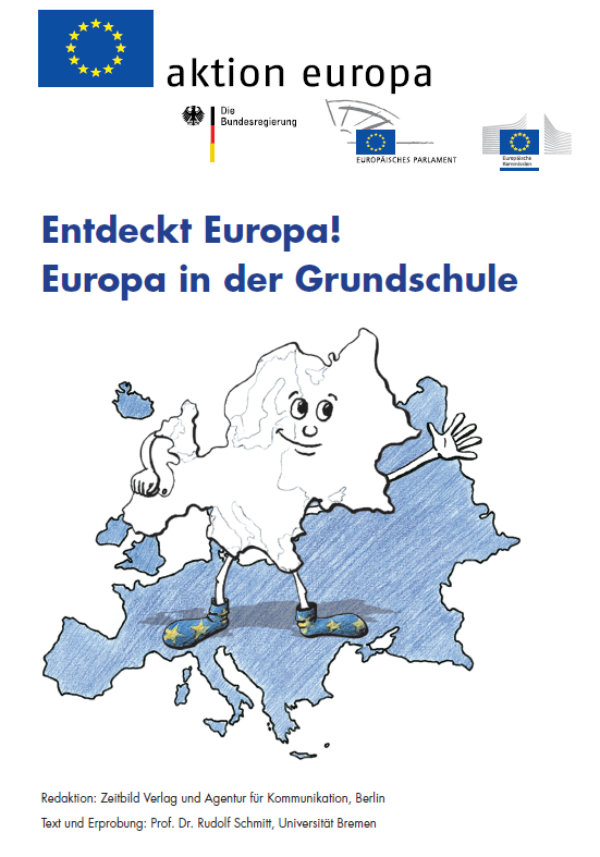 Entdeckt Europa! Europa in der Grundschule. aktion europa, 2011